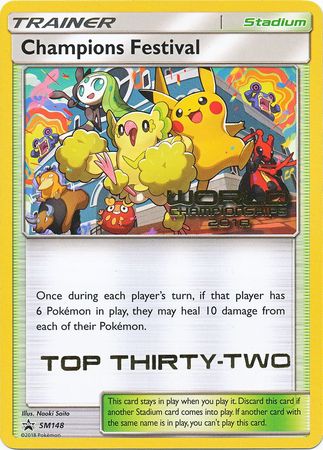 Champions Festival 2018 Top Thirty Two (SM148) [Sun & Moon: Black Star Promos]