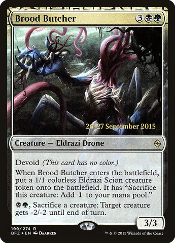 Brood Butcher  (Prerelease) [Battle for Zendikar Prerelease Promos] (PBFZ 199S)