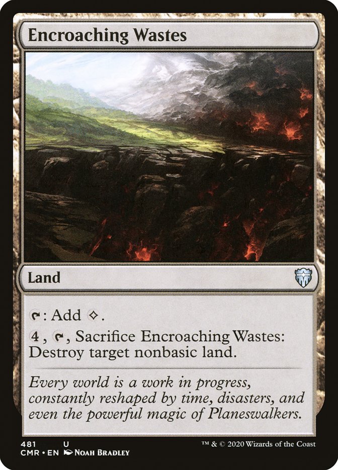 Encroaching Wastes [Commander Legends] (CMR 481)