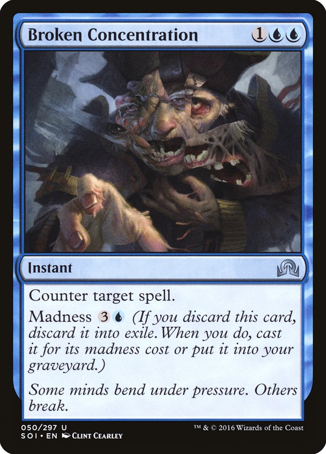 Broken Concentration [Shadows over Innistrad] (SOI 50)