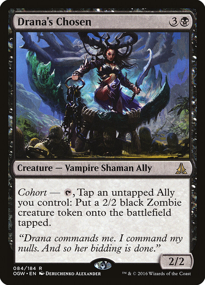 Drana's Chosen [Oath of the Gatewatch] (OGW 84)