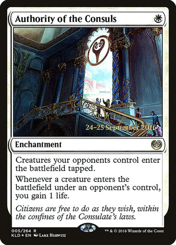Authority of the Consuls  [Kaladesh Prerelease Promos] (PKLD 5S)