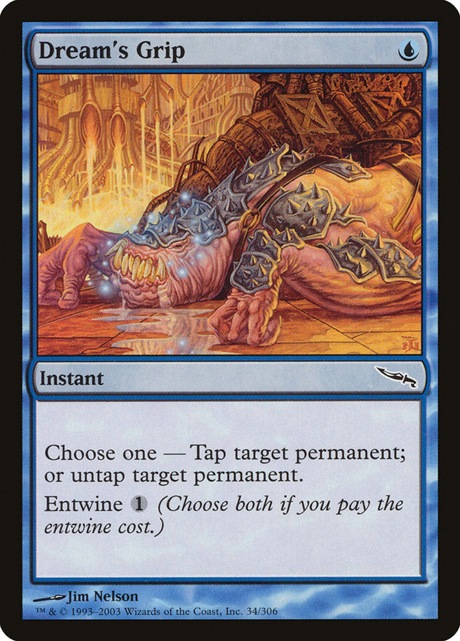Dream's Grip [Mirrodin] (MRD 34)