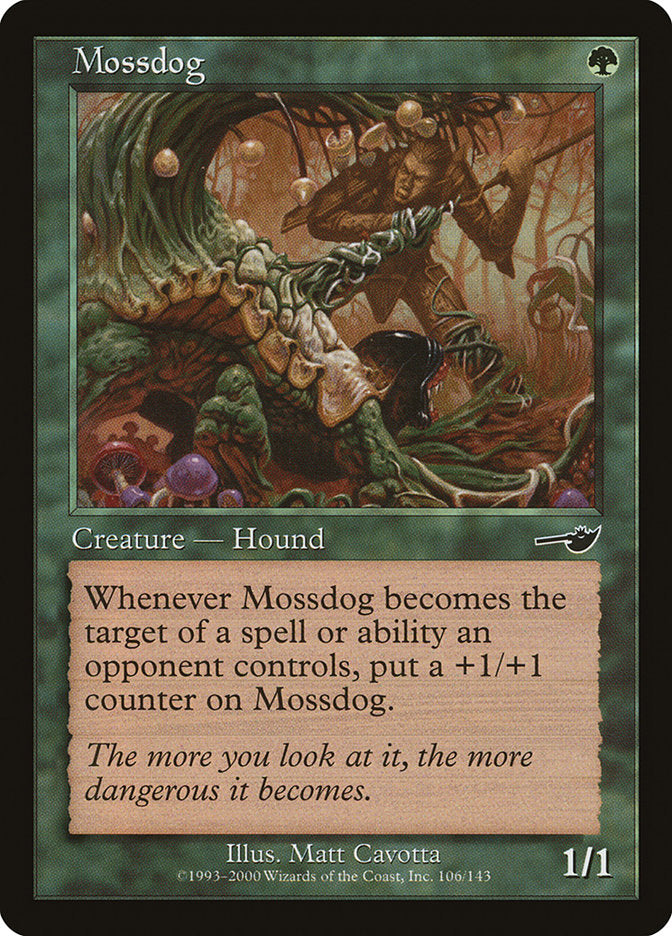 Mossdog [Nemesis] (NEM 106)