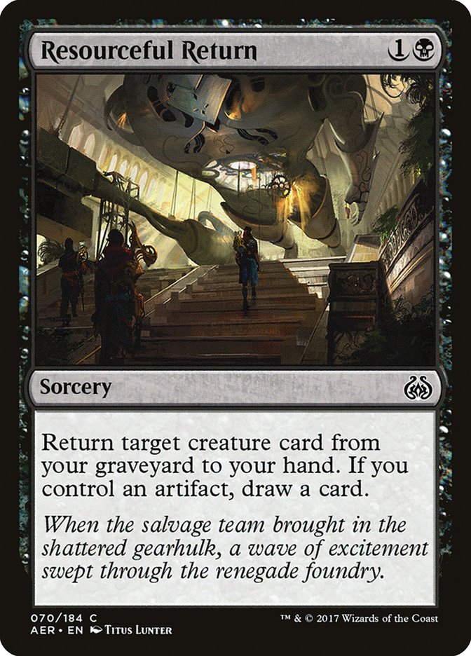 Resourceful Return [Aether Revolt] (AER 70)