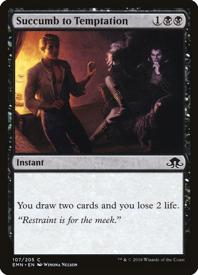 Succumb to Temptation [Eldritch Moon] (EMN 107)