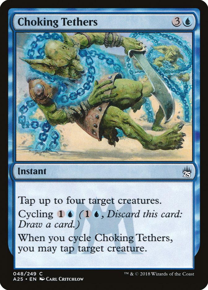 Choking Tethers [Masters 25] (A25 48)