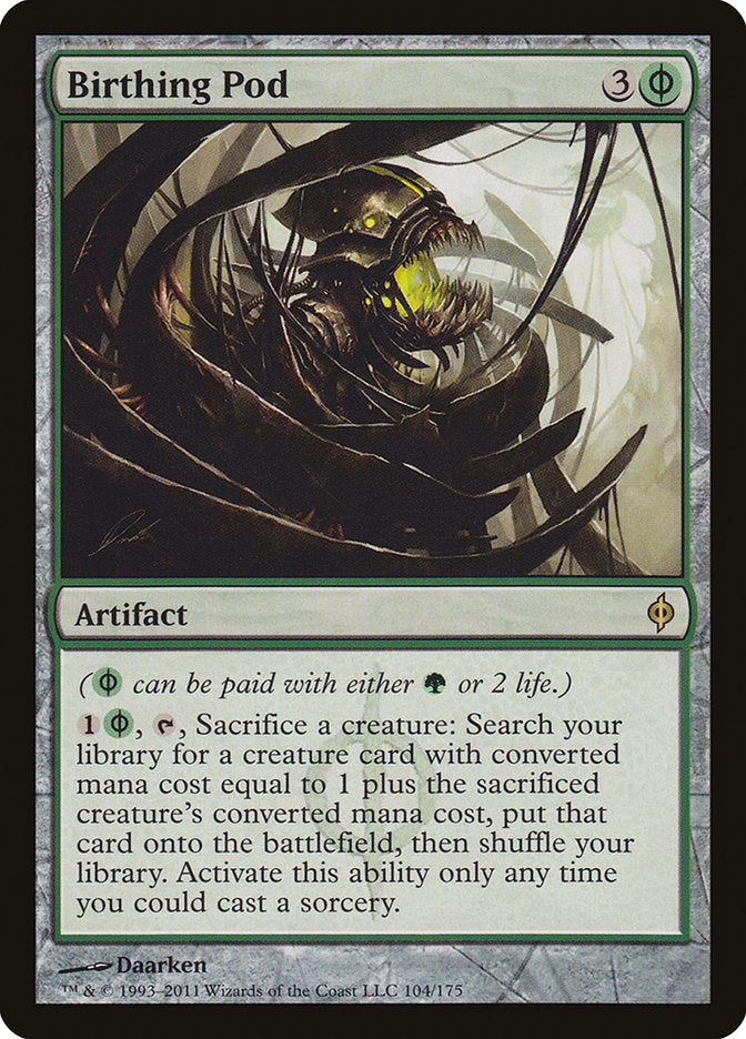 Birthing Pod [New Phyrexia] (NPH 104)