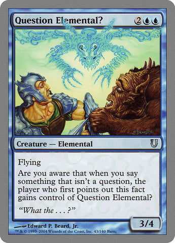 Question Elemental? [Unhinged] (UNH 43)