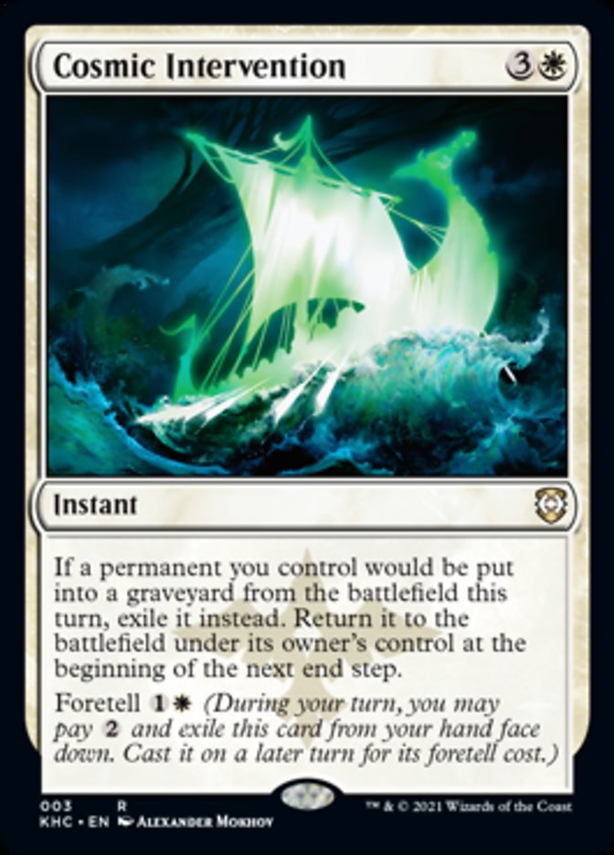 Cosmic Intervention [Kaldheim Commander] (KHC 3)