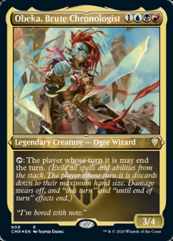 Obeka, Brute Chronologist [Commander Legends Etched] (PCMR 609)