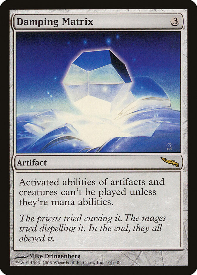 Damping Matrix [Mirrodin] (MRD 161)