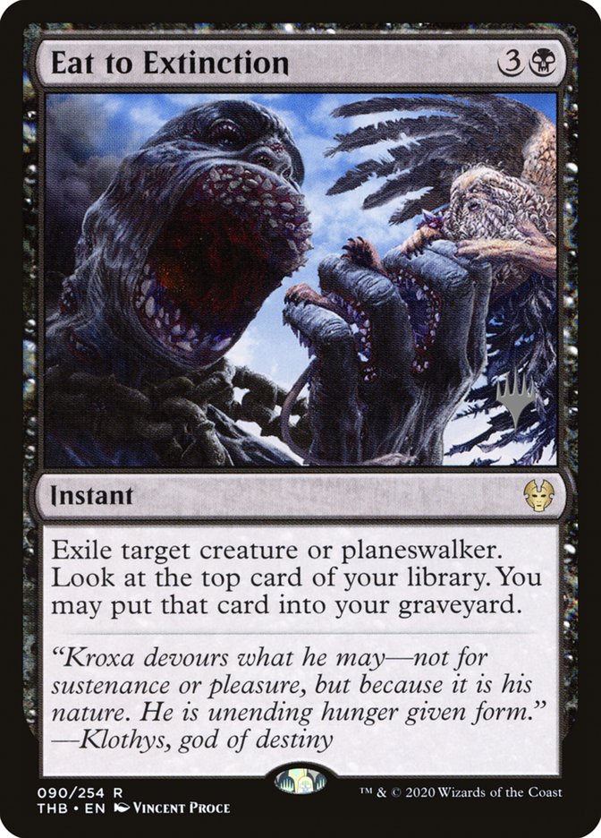 Eat to Extinction (Promo Pack) [Theros Beyond Death Promos] (PTHB 90P)