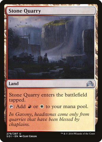 Stone Quarry [Shadows over Innistrad] (SOI 279)