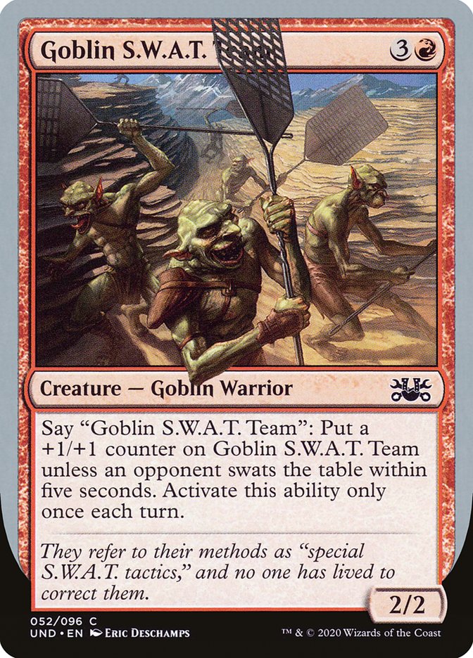 Goblin S.W.A.T. Team [Unsanctioned] (UND 52)