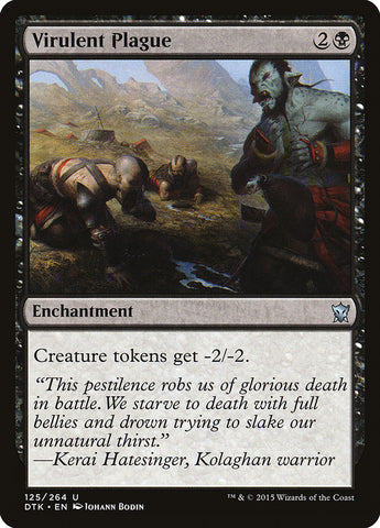 Virulent Plague [Dragons of Tarkir] (DTK 125)
