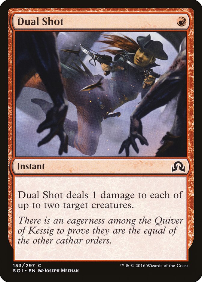 Dual Shot [Shadows over Innistrad] (SOI 153)