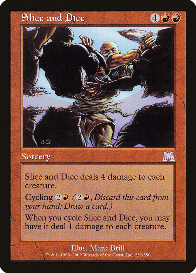 Slice and Dice [Onslaught] (ONS 232)