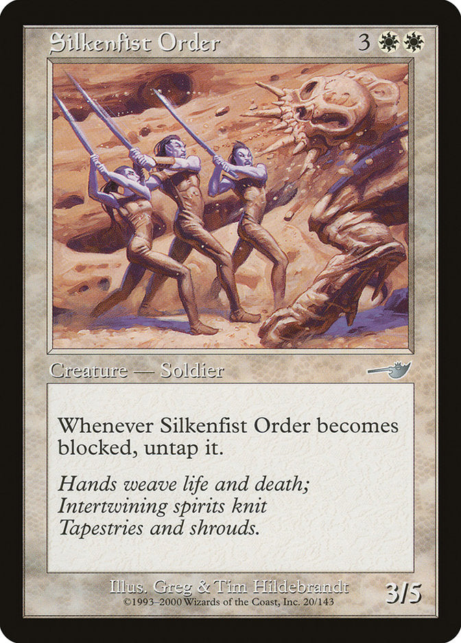 Silkenfist Order [Nemesis] (NEM 20)