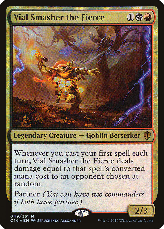 Vial Smasher the Fierce [Commander 2016] (C16 49)