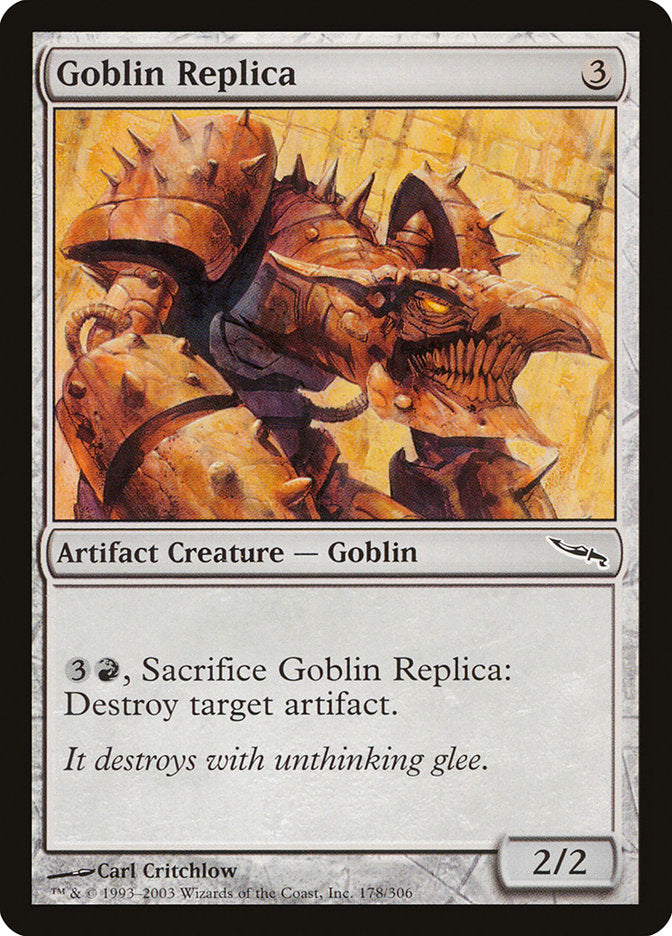 Goblin Replica [Mirrodin] (MRD 178)