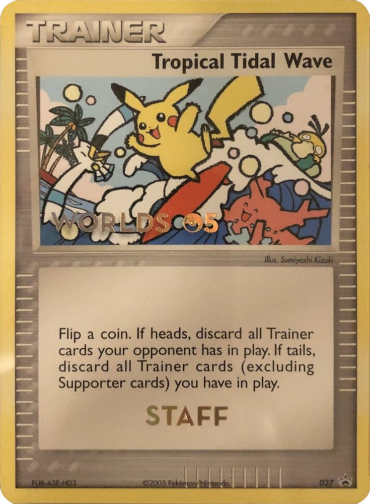 Tropical Tidal Wave - 27 (Worlds 2005 Staff) [Nintendo: Black Star Promos]