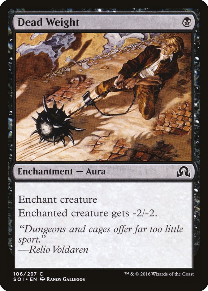 Dead Weight [Shadows over Innistrad] (SOI 106)