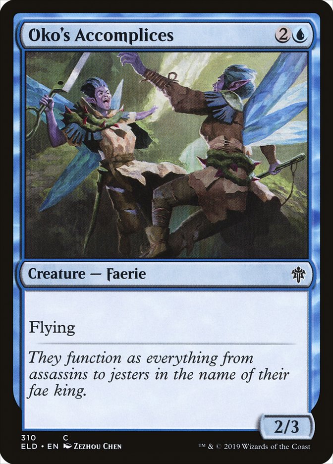 Oko's Accomplices [Throne of Eldraine] (ELD 310)