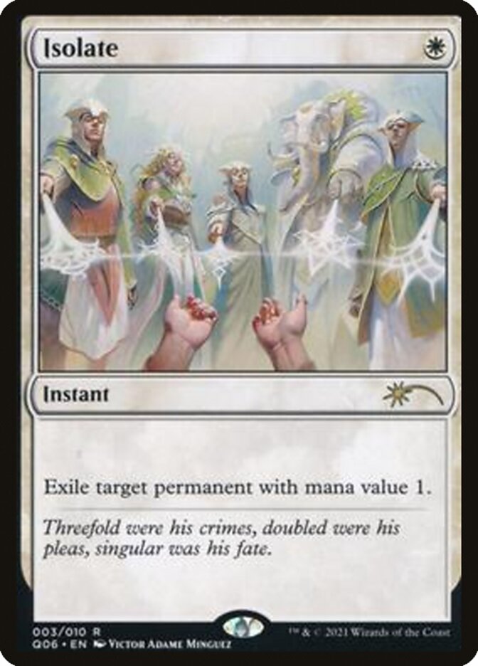 Isolate [Pioneer Challenger Decks 2021] (Q06 3)