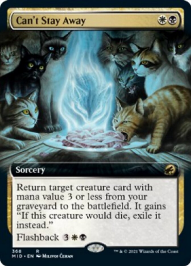 Can't Stay Away (Extended) [Innistrad: Midnight Hunt] (MID 368)