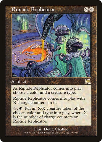 Riptide Replicator [Onslaught] (ONS 309)