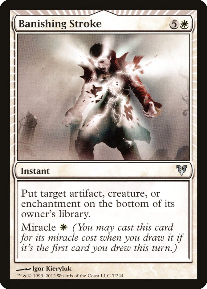 Banishing Stroke [Avacyn Restored] (AVR 7)