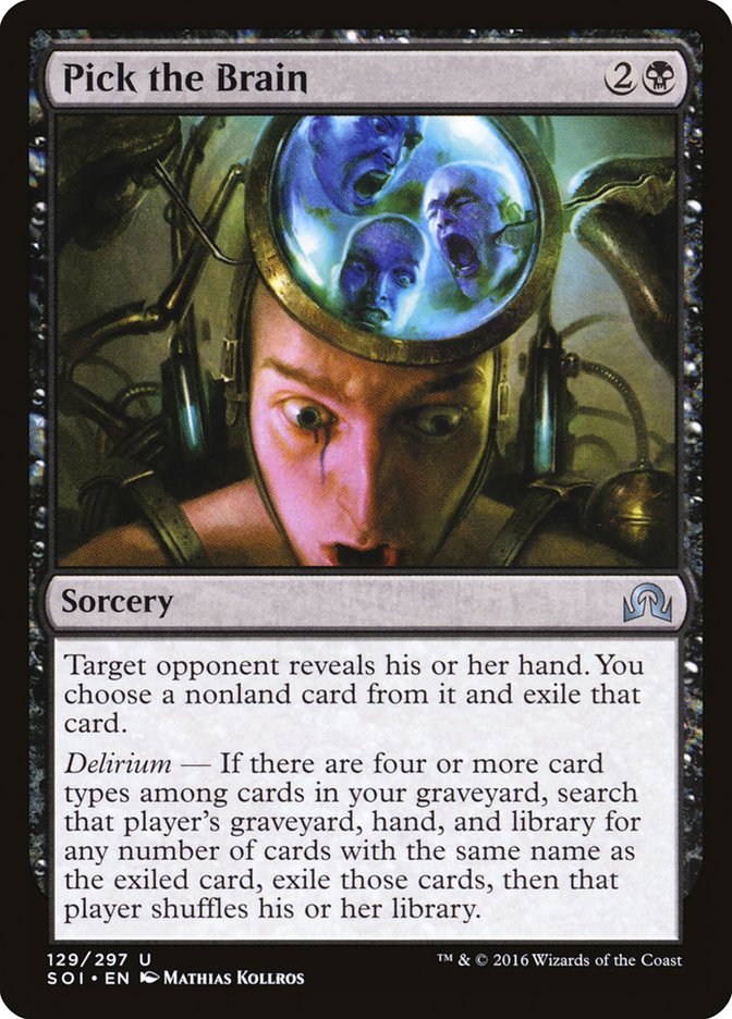 Pick the Brain [Shadows over Innistrad] (SOI 129)