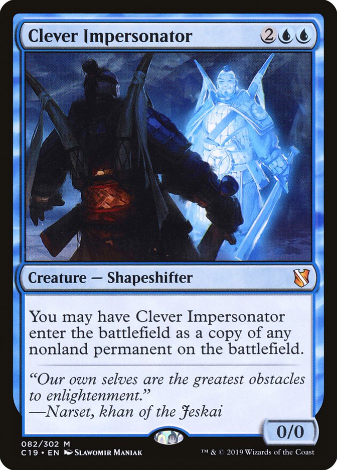 Clever Impersonator [Commander 2019] (C19 82)