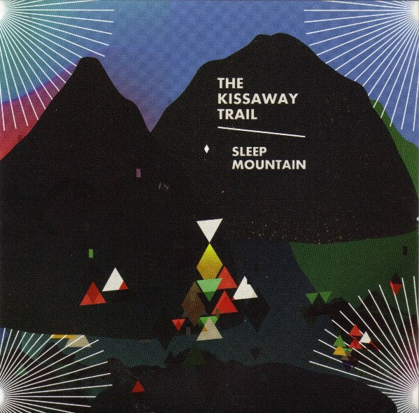 The Kissaway Trail - Sleep Mountain