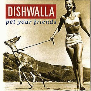 Dishwalla - Pet Your Friends