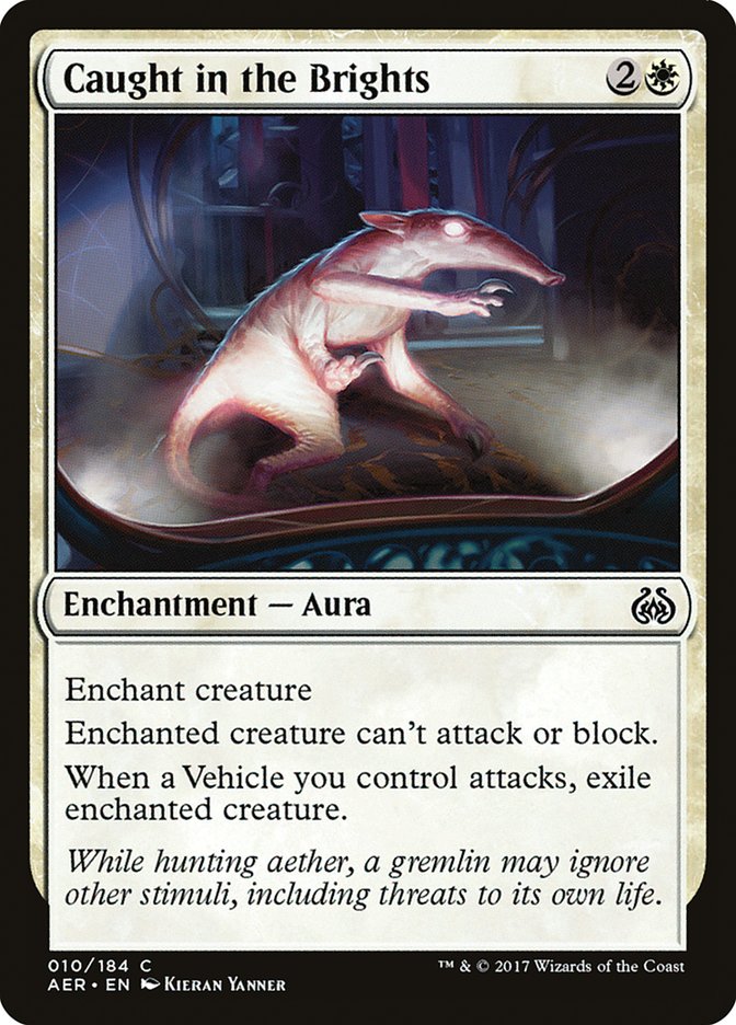 Caught in the Brights [Aether Revolt] (AER 10)