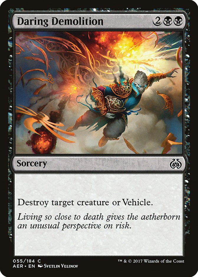 Daring Demolition [Aether Revolt] (AER 55)