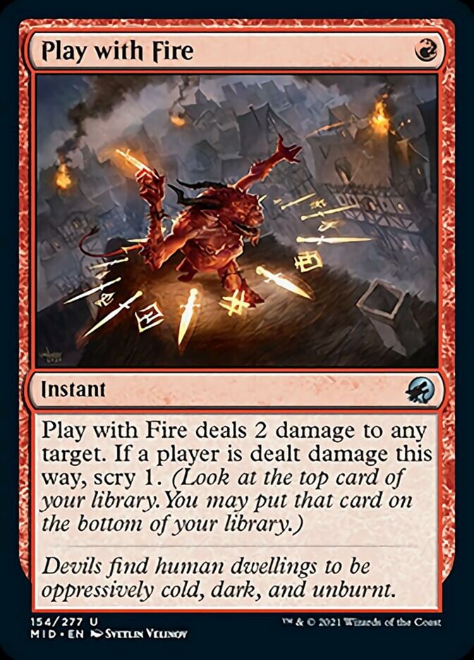 Play with Fire [Innistrad: Midnight Hunt] (MID 154)