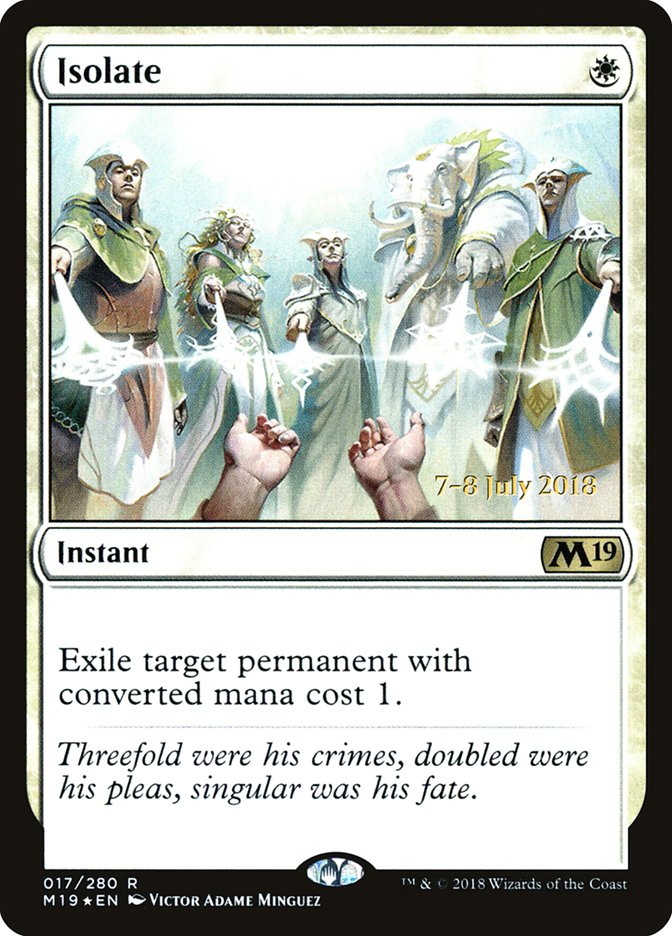 Isolate  [Core Set 2019 Prerelease Promos] (PM19 17S)
