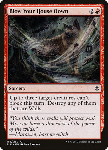 Blow Your House Down [Throne of Eldraine] (ELD 114)