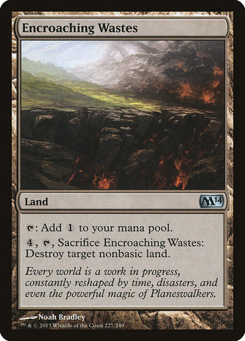 Encroaching Wastes [Magic 2014] (M14 227)