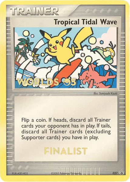 Tropical Tidal Wave - 27 (Worlds 2005 Finalist) [Nintendo: Black Star Promos]