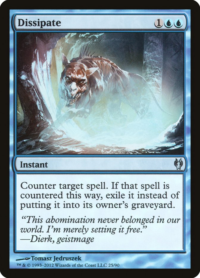 Dissipate [Duel Decks: Izzet vs. Golgari] (DDJ 25)