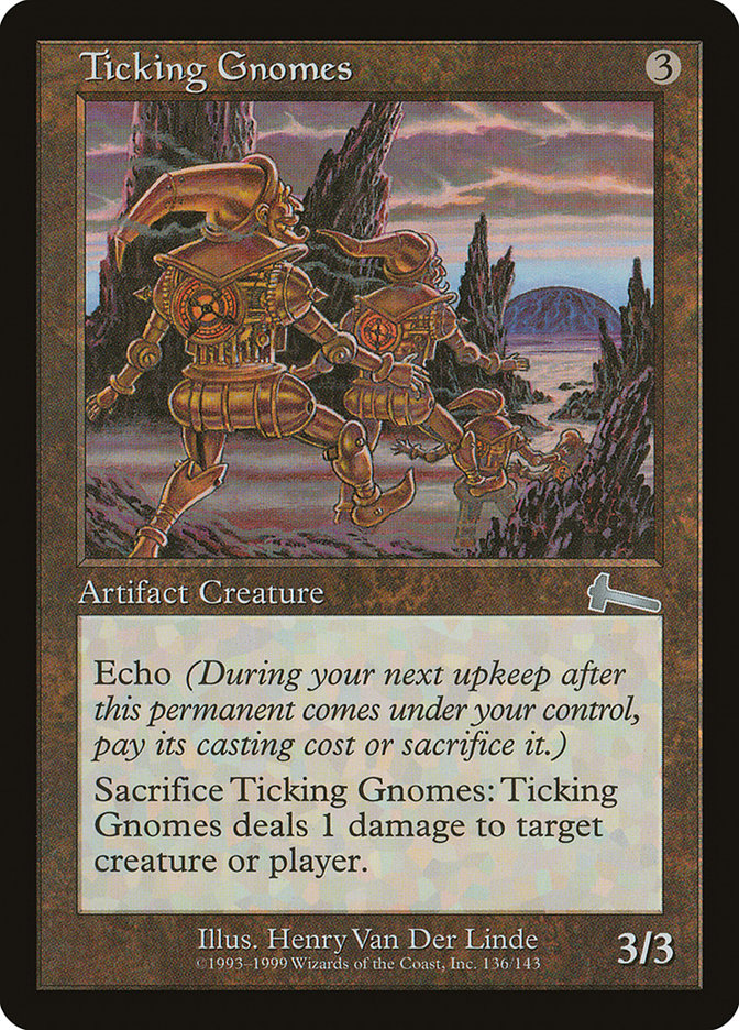 Ticking Gnomes [Urza's Legacy] (ULG 136)
