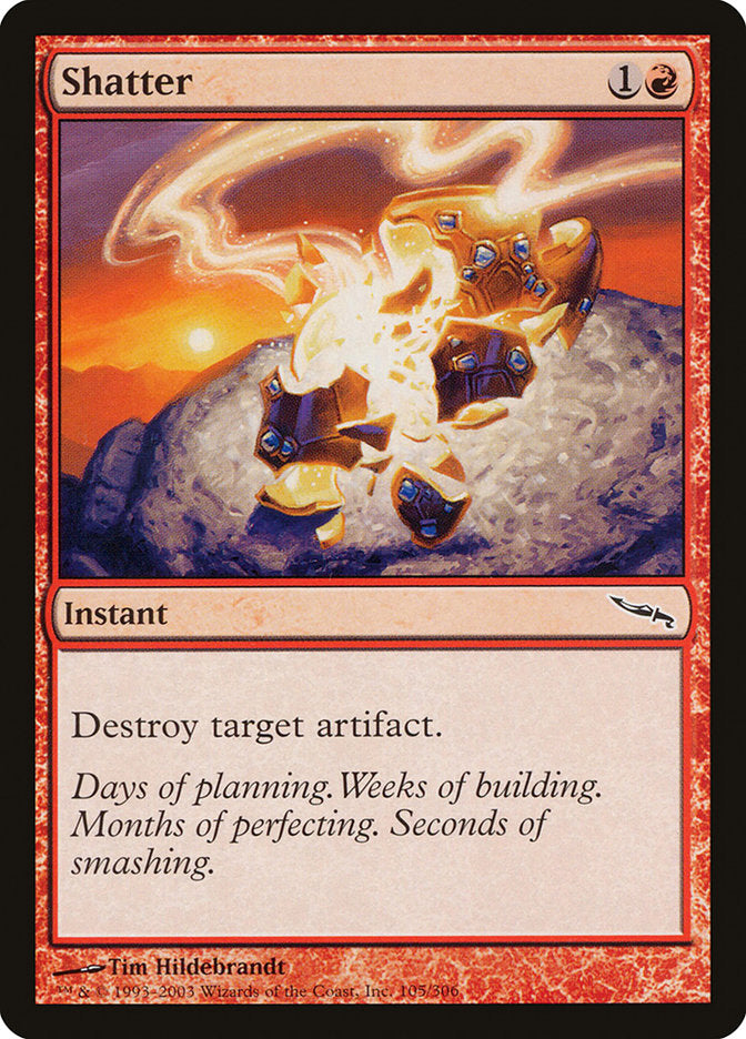 Shatter [Mirrodin] (MRD 105)