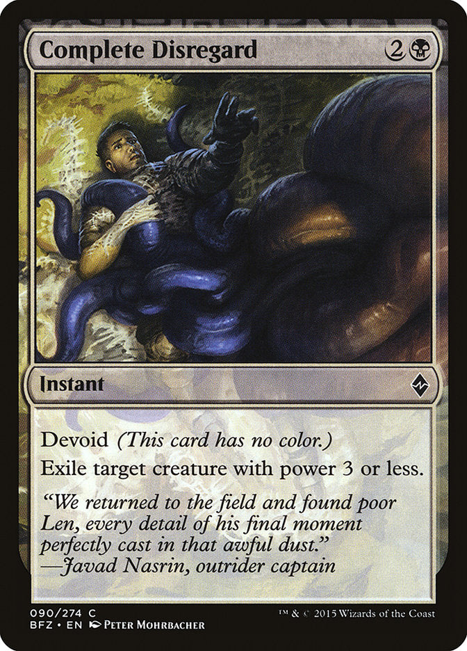 Complete Disregard [Battle for Zendikar] (BFZ 90)