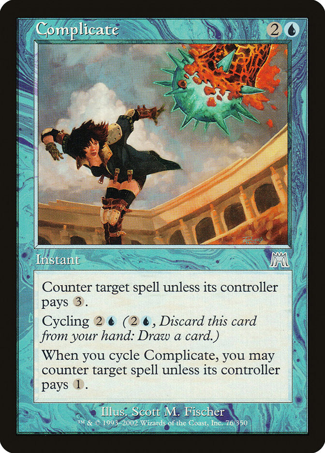 Complicate [Onslaught] (ONS 76)