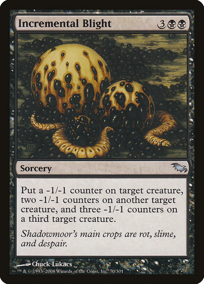Incremental Blight [Shadowmoor] (SHM 70)