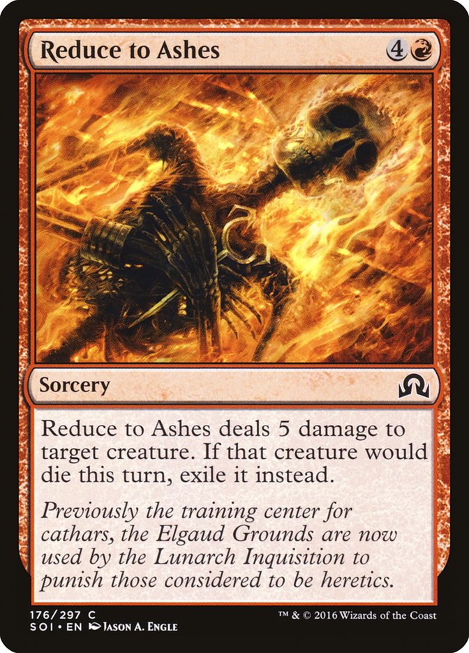Reduce to Ashes [Shadows over Innistrad] (SOI 176)